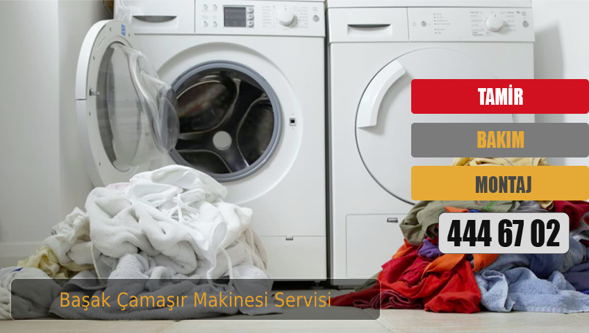 Başak Çamaşır Makinesi Servisi 230TL Teknik Servis